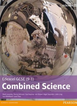 Edexcel GCSE (9-1) Combined Science Student Book - Mark Levesley